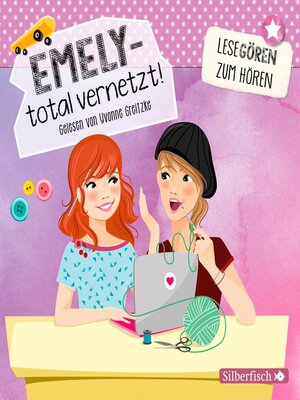 cover image of Emely – total vernetzt! (Lesegören zum Hören )